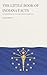 The Little Book of Indiana Facts: Fascinating Things You Never Knew About the Hoosier State (The Little Book of American Facts Series)