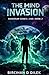 The Mind Invasion (Xsentium Series | 2150 | Book 2)