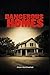 Dangerous Homes: 100 True Stories of Crime Behind Closed Doors (Domestic Thriller)