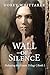 Wall of Silence: Defeating the Giants Trilogy Book 1