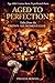 AGED TO PERFECTION Tales From The Grown Ass Women's Club by Felecia Howell