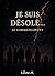 je suis désolé..: le commencement (French Edition)