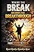 Where the Break Becomes the Breakthrough
