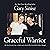 Graceful Warrior: The True Story of a Son, a Father, and a Family Who Carried Each Other Through