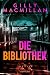 Die Bibliothek (German Edition)