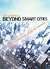 Beyond Smart Cities: How Cities Network, Learn and Innovate