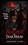 The Butcher of Fear House: Enter if you dare (German Edition)