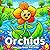 Orchids Coloring Book: A Cute Orchid Flower Coloring Book for Kids Featuring 50 Fun Garden Adventures and Simple Nature Scenes