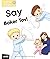 Say Boker Tov!: A Bilingual English-Hebrew Picture Book for Kids | Morning routine in Hebrew (Little Hebrew Adventure)