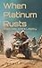 When Platinum Rusts: V2: Vist's Legacy