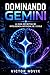 Dominando Gemini: Desde cero hasta nivel experto (Spanish Edition)