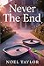 Never the End (Sometimes in the Valley)