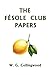 The Fésole Club Papers (Yesterday's Classics)