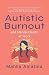 Autistic Burnout and Mental Health at Work