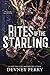 Rites of the Starling (Shield of Sparrows, #2)