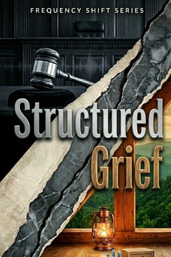 Structured Grief (Frequency Shift)