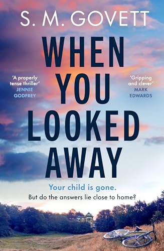 When You Looked Away: The unputdownable new thriller from the author of BELIEVE that will keep you gripped (Kindle Edition)