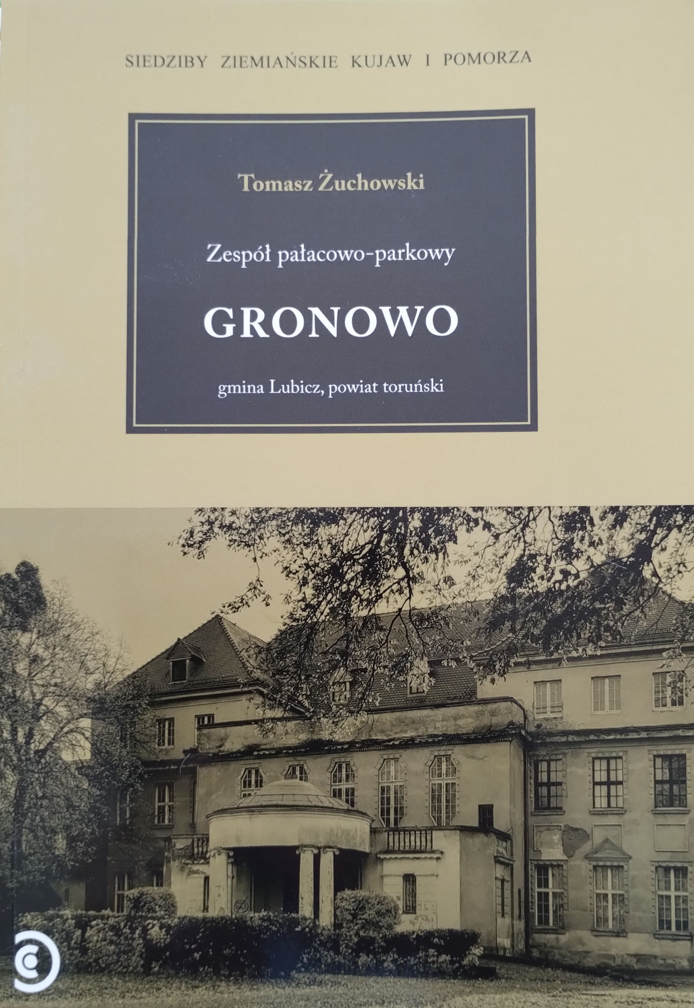 Zespół pałacowo-parkowy Gronowo (Paperback)