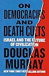 On Democracies and Death Cults: Israel and the Future of Civilization