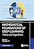 Mathematical Foundations of Deep Learning: Theory and Algorithms (Chapman & Hall/CRC Mathematics and Artificial Intelligence Series)
