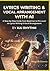 LYRICS WRITING & VOCAL ARRANGEMENT WITH AI: A step by step guide from beginner to pro level on lyrics writing & vocal arrangement