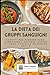 La Dieta dei Gruppi Sanguigni: Segreti per Perdere Peso, Aumentare l'Energia, Vivere a Lungo e Ricette su Misura per Te (Italian Edition)