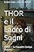Thor e il Ladro di Sogni: Thor — La Squadra Zampa, Volume 1 (Thor — Zampa Squad) (Italian Edition)