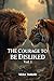 The Courage to Be Disliked (A CORAGEM DE NÃO AGRADAR)