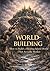 World-Building: How to Create a Floating Island World (that actually works) (World Creation Series)