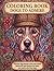 Coloring Book: Dogs to Admire: Discover dog breeds in this stress-relief book with bold designs for dog-loving teens and adults.