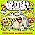 The World’s Ugliest Coloring Book: A Gross and Hilarious Collection of Weird Creatures for Teens 14+ and Adults Sweet Monster (Collection of the Ugliest Coloring Books in the World)