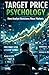 Target Price Psychology: How Analyst Revisions Really Move Markets