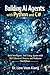 Building AI Agents with Python and C#: Build Intelligent, Tool-Using Agents with MCP, Retrieval, Memory, and Production Workflows
