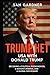 Trump’het: USA with Donald Trump: Decoding a Political Phenomenon, a Nation’s Mirror, and a Global Shockwave