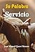 Su Palabra: Servicio (Spanish Edition)