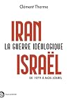 Iran-Israël. La g...