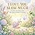 I Love You Slow Much: Interactive Bedtime Story for Kids with Playful Animal Puns, Rhymes & Magical Hidden Surprises (Punny Much Love)