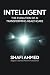 INTELLIGENT by Prof Shafi Ahmed