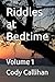 Riddles at Bedtime: Volume 1 (Riddles Before Bed)