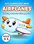 Airplanes and Flying Machines Coloring Book for Kids Ages 3-5: Fun and Easy Designs for Toddlers and Preschoolers with Big Shapes and Thick Lines
