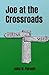 Joe at the Crossroads