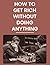 HOW TO GET RICH WITHOUT DOING ANYTHING: A Fantasy Novel for the Ambitious, the Almost Started, and Everyone Still Explaining Themselves to Their Parents