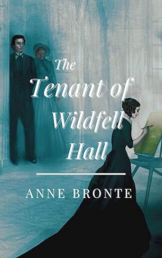 The Tenant of Wildfell Hall