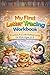 My First Letter Tracing Workbook for Kids Ages 3–5: Learn to Write A–Z with Dotted Lines for Preschool & Kindergarten