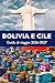 Bolivia e Cile Guida di viaggio 2026-2027: Tesori nascosti, avventura e cultura: Uyuni, Atacama, Patagonia e itinerari facili da seguire giorno per giorno (Italian Edition)