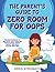 The Parent's Guide to Zero Room for Oops: "Proven Strategies to Help Your Child Overcome Perfectionism, Manage Anxiety, and Build Lifelong Resilience"