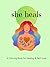 She Heals: A Coloring Book for Healing & Self-Love: Coloring Book for Women with Healing Affirmations for Letting Go, Self-Love, and Moving On After a Breakup