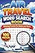 Air Travel Word Search Puzzle Book: 100 Travel-Size Puzzles About Airports, Airplanes, and Flying (Travel Escape Word Search Series)