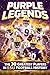 PURPLE LEGENDS: The 30 Greatest Players in LSU Football History