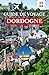 GUIDE DE VOYAGE DORDOGNE 2026: Un itinéraire pratique vers les villages perchés, les excursions en canoë, les sites romans et les marchés locaux (French Edition)